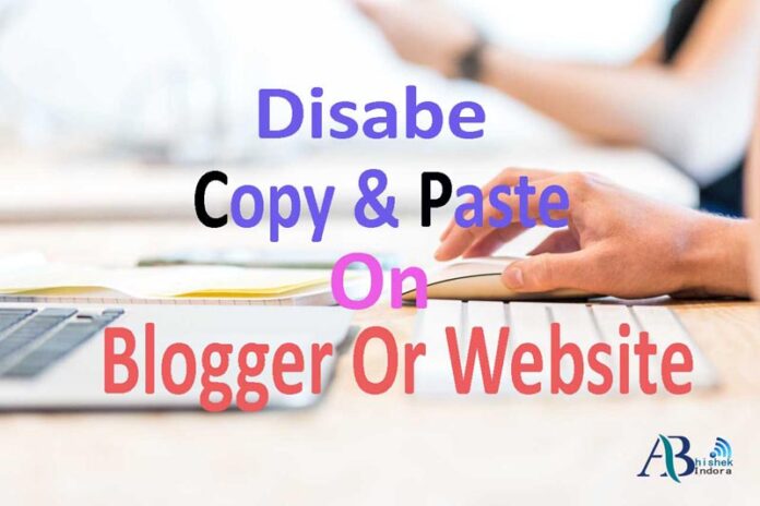 Disable-Copy-Paste-In-Blogger-Blog-Or-Any-Website